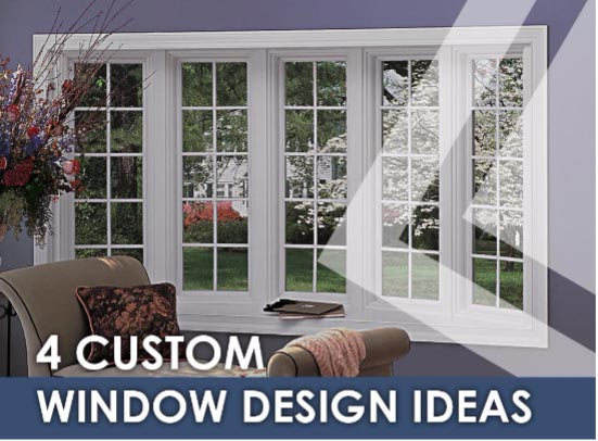 4 Custom Window Design Ideas
